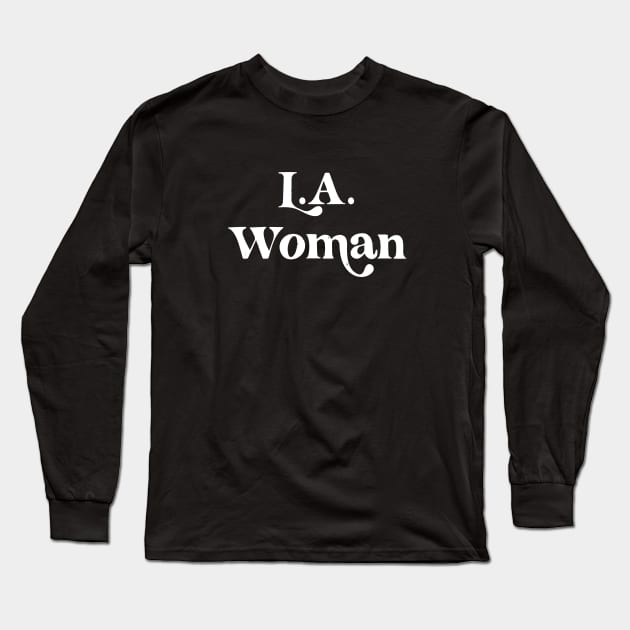 L.A. Woman Long Sleeve T-Shirt by BodinStreet